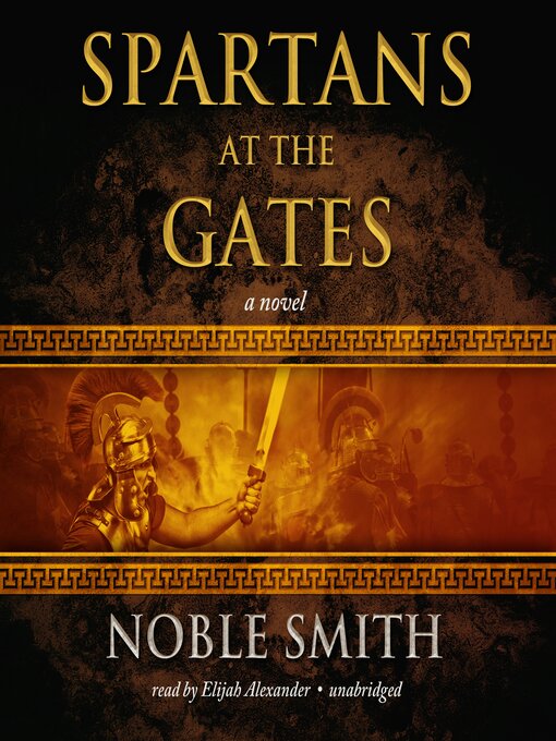 Title details for Spartans at the Gates by Noble Smith - Available